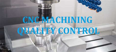 cnc machine validation format|cnc machining quality inspection.